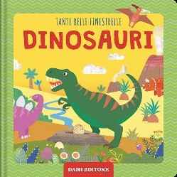 100 BELLE FINESTRELLE - DINOSAURI