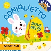 CONIGLIETTO DOVE SEI?